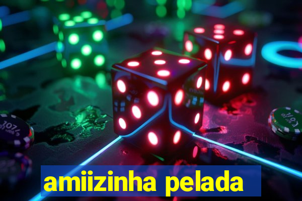 amiizinha pelada